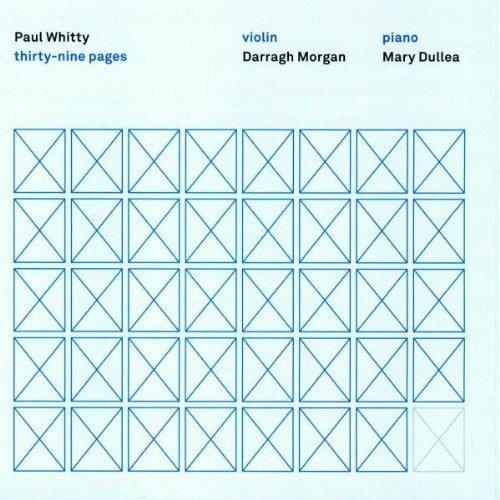 Thirty Nine Pages - CD Audio di Paul Whitty