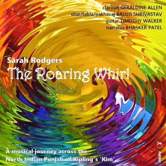 The Roaring Whirl - CD Audio di Sarah Rodgers