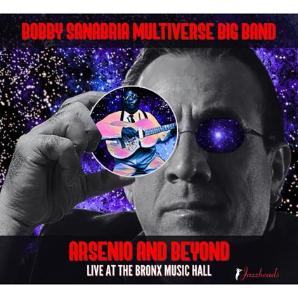 Arsenio And Beyond - CD Audio di Bobby Sanabria