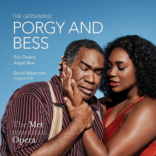 The Gershwins' Porgy and Bess - CD Audio di David Robertson,Angel Blue,Eric Owens