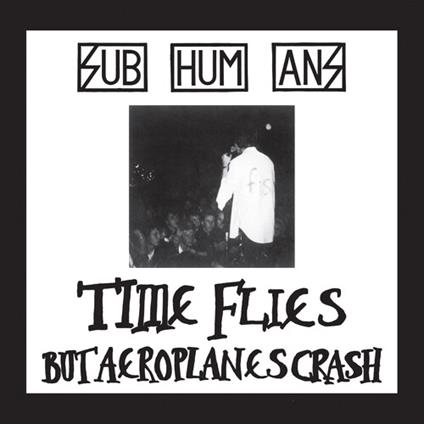 Time Flies Rats - CD Audio di Subhumans