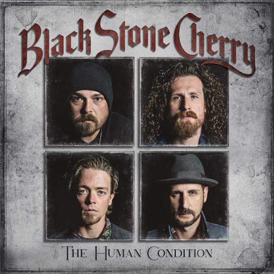 Human Condition - CD Audio di Black Stone Cherry