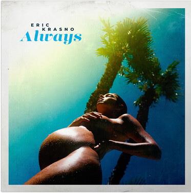 Always (Coloured Blue Vinyl) - Vinile LP di Eric Krasno
