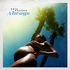 Always - CD Audio di Eric Krasno