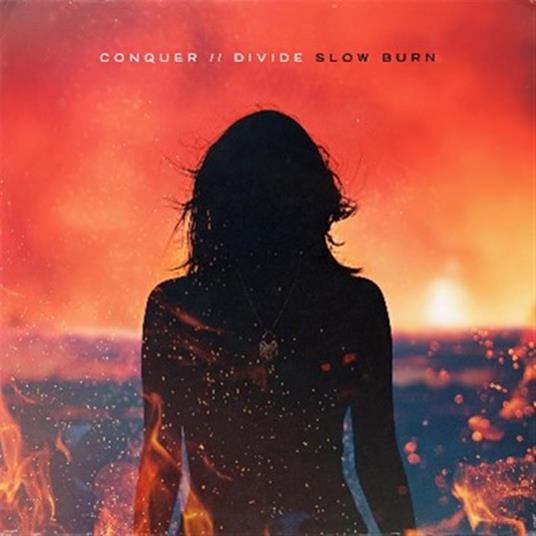 Slow Burn - CD Audio di Conquer Divide