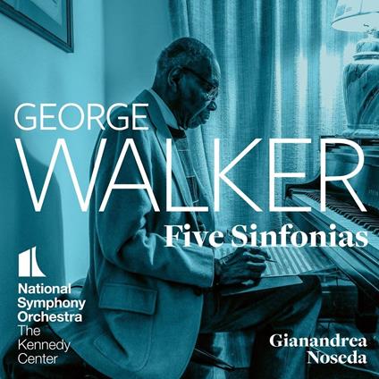 Five Sinfonias - CD Audio di National Symphony Orchestra,George Walker,Gianandrea Noseda