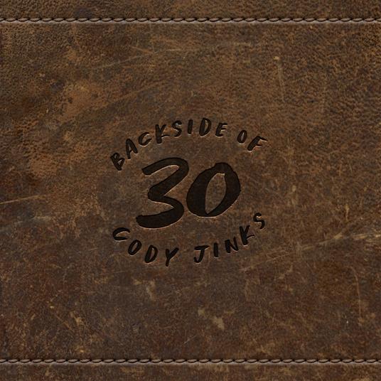 Backside Of 30 - CD Audio di Cody Jinks