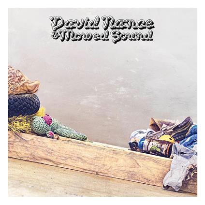 David Nance & Mowed Sound - Vinile LP di David Nance