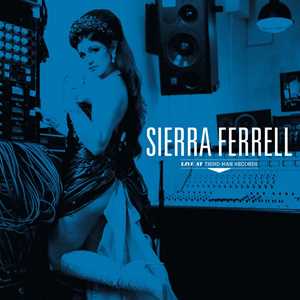 Vinile Sierra Ferrell Live At Third Man Records Sierra Ferrell