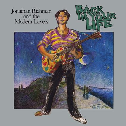 Back In Your Life - CD Audio di Jonathan Richman