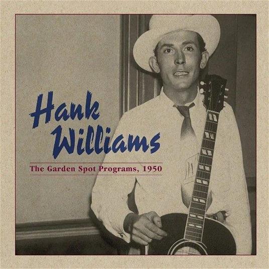 The Garden Spot Programs, 1950 (Blue Centennial Edition, Limited) - Vinile LP di Hank Williams