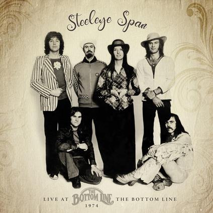 Live At The Bottom Line, 1974 - CD Audio di Steeleye Span