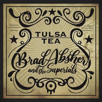 Tulsa Tea - Vinile LP di Brad Absher