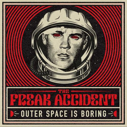 Outer Space Is Boring - Vinile LP di Freak Accident
