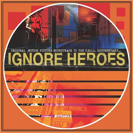 Ignore Heroes (Colonna Sonora) - Vinile LP di TSOL