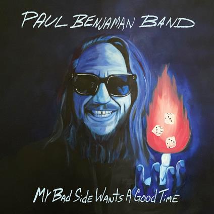 My Bad Side Wants A Good Time - Vinile LP di Paul Benjaman