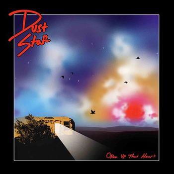 Open Up That Heart - Vinile LP di Dust Star