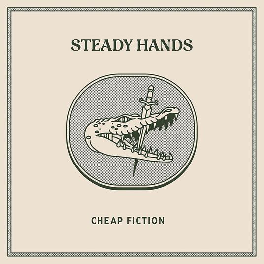 Cheap Fiction - Vinile LP di Steady Hands
