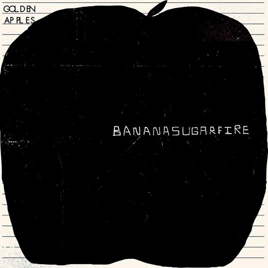 Bananasugarfire - Vinile LP di Golden Apples