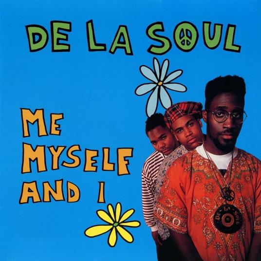 Me, Myself And I - CD Audio di De La Soul