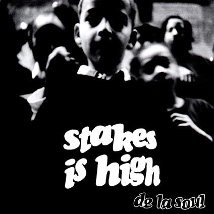 Stakes Is High - CD Audio di De La Soul
