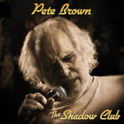 Shadow Club - CD Audio di Pete Brown
