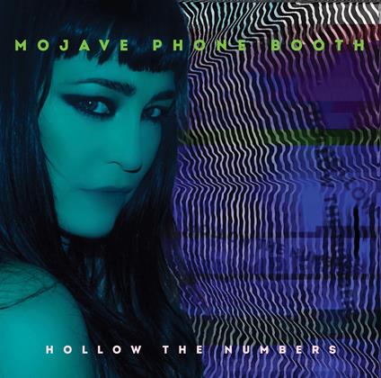 Hollow The Numbers - Vinile LP di Mojave Phone Booth