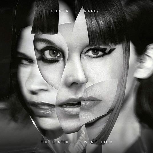 The Center Won't Hold - Vinile LP di Sleater-Kinney