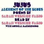 Jujus - Alchemy Of The Blues