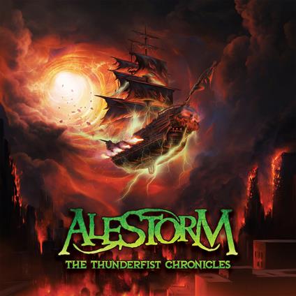 The Thunderfist Chronicles (Digipack) - CD Audio di Alestorm