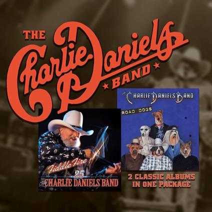 Fiddle Fire And Road Dogs - CD Audio di Charlie Daniels (Band)
