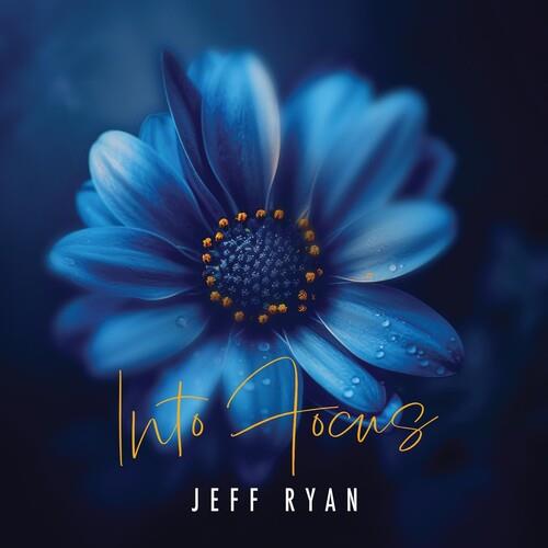 Into Focus - CD Audio di Jeff Ryan