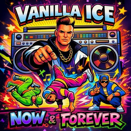 Now & Forever - CD Audio di Vanilla Ice