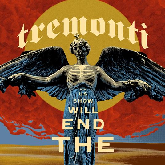 The End Will Show Us How - Vinile LP di Tremonti