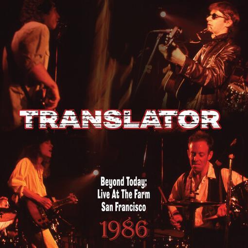 Beyond Today. Live At The Farm San Francisco 1986 - CD Audio di Translator