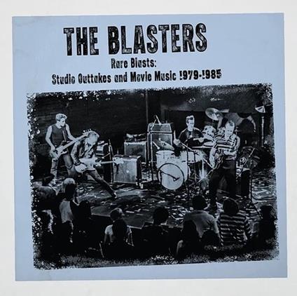 Rare Blasts: Studio Outtakes And Movie Music - CD Audio di Blasters