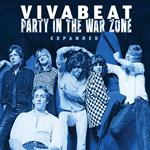 Party In The War Zone (Expanded Edition)
