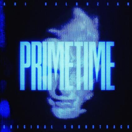 Primetime (Colonna Sonora) - Vinile LP di Ari Balouzian