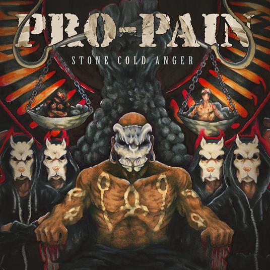 Stone Cold Anger - CD Audio di Pro-Pain