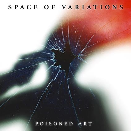 Poisoned Art - CD Audio di Space of Variations