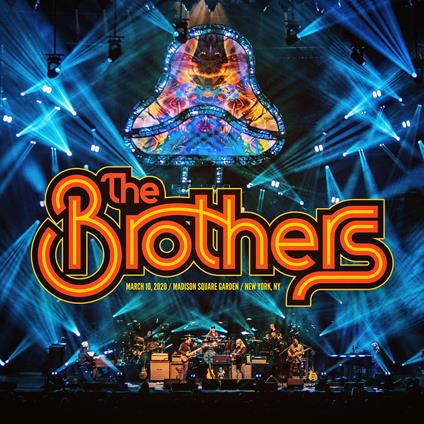 March 10 2020 Madison Square Garden - CD Audio di Brothers