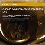 Chicago Symphony Orchestra Brass Live - CD Audio di Chicago Symphony Orchestra Brass