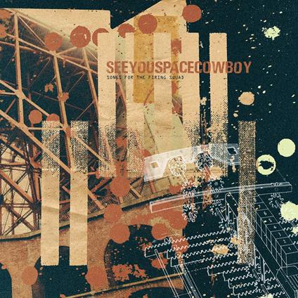 Songs For The Firing Squad - Vinile LP di SeeYouSpaceCowboy