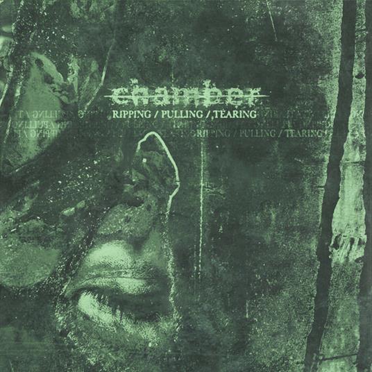 Ripping / Pulling / Tearing - CD Audio di Chamber