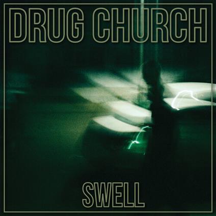 Swell - CD Audio di Drug Church