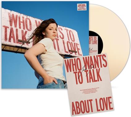 Who Wants To Talk About Love (Coloured Vinyl) - Vinile LP di Jade Bird