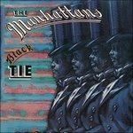 Black Tie - CD Audio di Manhattans
