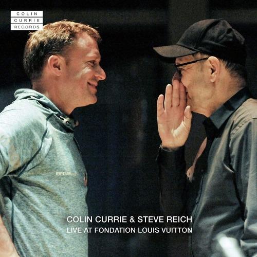 Live at Fondation Louis Vuitton - CD Audio di Steve Reich,Colin Currie