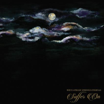 Suffer on - CD Audio di Wicca Phase Springs Eternal