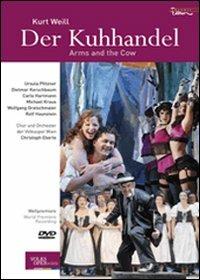Kurt Weill. Der Kuhhandel. Arms and the Cow (DVD) - DVD di Kurt Weill,Christoph Eberle